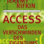 Access - Das Verschwinden des Eigentums