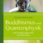 Buddhismus und Quantenphysik