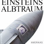 Einsteins Albtraum